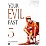 Your evil past T05