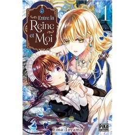 Entre la reine et moi T01