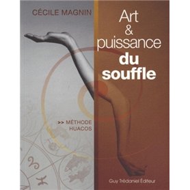 Art et puissance du souffle - Méthode Huacos