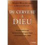 Du cerveau à Dieu