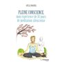Pleine conscience - Mon expérience de 10 jours de méditation silencieuse