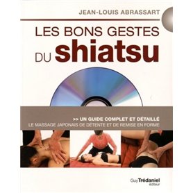 Les bons gestes du shiatsu + DVD