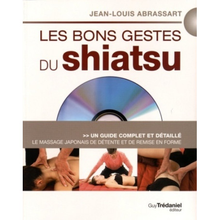 Les bons gestes du shiatsu + DVD