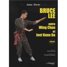 Bruce Lee entre Wing Chun et Jeet Kune Do