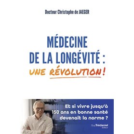 Médecine de la longévité : une révolution !