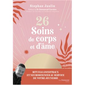 26 soins de corps et d'âme
