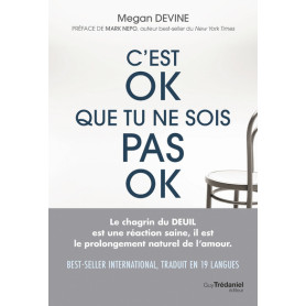 C'est ok que tu ne sois pas ok - Rien de plus normal que d'aller mal durant un deuil