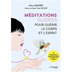 Méditations guidées pour guérir le corps et l'esprit