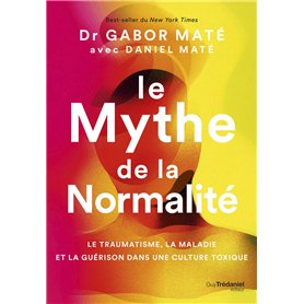 Le Mythe de la normalité - Le traumatisme