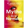 Le Mythe de la normalité - Le traumatisme