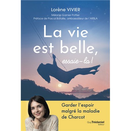 La vie est belle