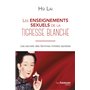 Les enseignements sexuels de la tigresse blanche - Les secrets des femmes initiées taoïstes