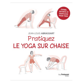 Pratiquez le yoga sur chaise
