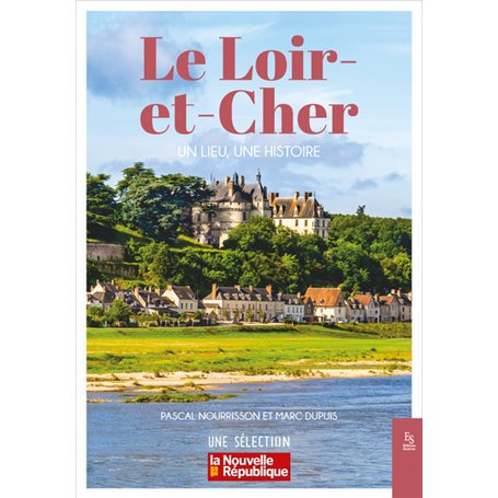 Le Loir-et-Cher - Un lieu