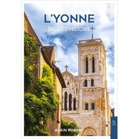 L'Yonne - Pages d'histoire