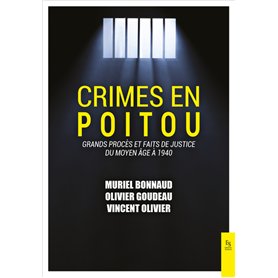 Crimes en Poitou Tome I