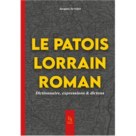 Le patois lorrain - Dictionnaire