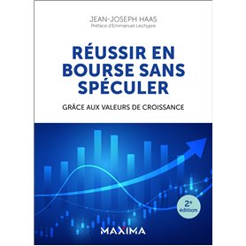 Réussir en bourse sans spéculer - 2e éd.