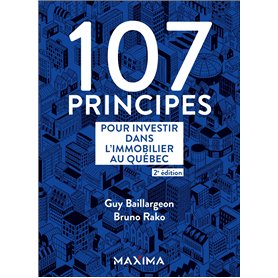 107 principes pour investir dans l'immobilier au Québec - 2e éd.