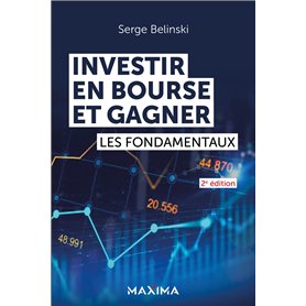 Investir en Bourse et gagner - 2e éd.