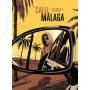 Calle Málaga - histoire complète