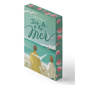 Dis-le à la mer