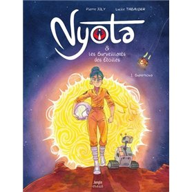 Nyota et les Surveillants des étoiles - Tome 1 Supernova