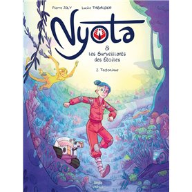 Nyota & les Surveillants des étoiles - Tome 2 Tectonique