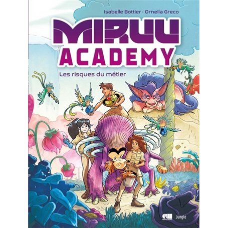 Miruu Academy - Tome 1 Les risques du métier