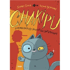 Chakipu - Tome 1 La vengeance est douce et elle sent le poisson !