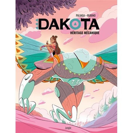 Dakota - Tome 1 Héritage mécanique