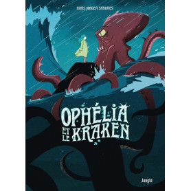 Ophélia et les abysses - Tome 2 Ophélia et le Kraken