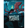 Ophélia et les abysses - Tome 2 Ophélia et le Kraken