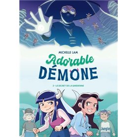 Adorable Démone - Tome 2 Le secret de la gardienne