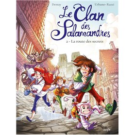 Le Clan des Salamandres - Tome 2 La route des secrets