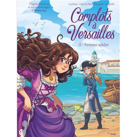 Complots à Versailles - Tome 11 La femme soldat
