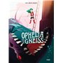 Ophélia et les abysses - Tome 3 Ophélia et le Gneiss