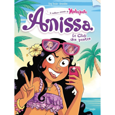 Anissa - Tome 3 Le Club des pestes