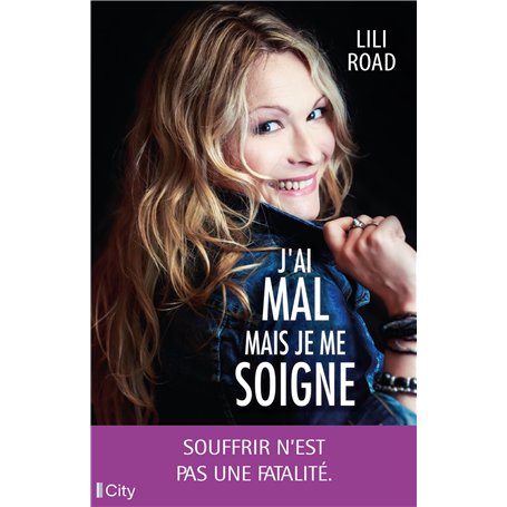J'ai mal mais je me soigne