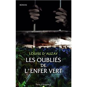 Les oubliés de l'enfer vert