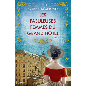 Les fabuleuses femmes du Grand Hotel
