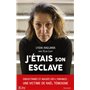 J'étais son esclave