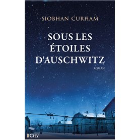Sous les étoiles d'Auschwitz