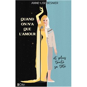 Quand on n'a que l'amour et plus toute sa tête