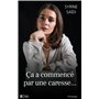 Ça a commencé par une caresse...
