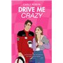 Drive me crazy