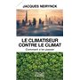 Le climatiseur contre le climat - Comment s'en passer