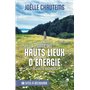 Guide des hauts lieux d'énergie de Suisse romande - 56 sites à découvrir