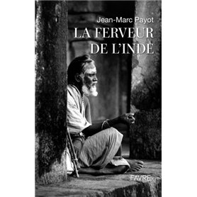 La ferveur de l'Inde