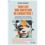 Tout est une question de caractère !